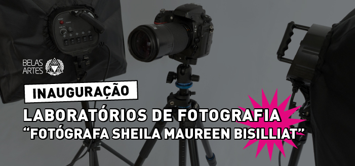 Banner notícia: Belas Artes inaugura novos Laboratórios de Fotografia