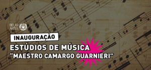 Banner notícia: Belas Artes inaugura Estúdios de Música Acústica
