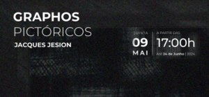 Exposição: Graphos Pictórios